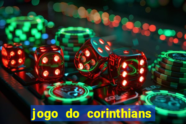 jogo do corinthians multi canais